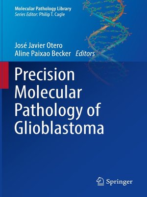 cover image of Precision Molecular Pathology of Glioblastoma